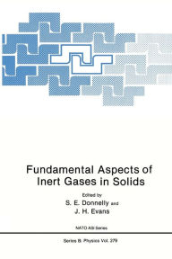 Title: Fundamental Aspects of Inert Gases in Solids, Author: S.E. Donnelly