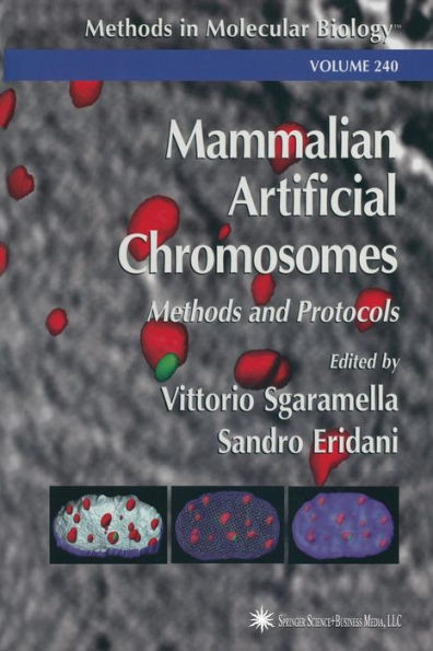 Mammalian Artificial Chromosomes: Methods and Protocols