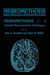 Title: General Neurochemical Techniques, Author: Alan A. Boulton