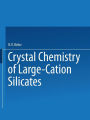 Crystal Chemistry of Large-Cation Silicates / Kristallokhimiya Silikatov S Krupnymi Kationami / ?????????????? ????????? ????????? ?????????