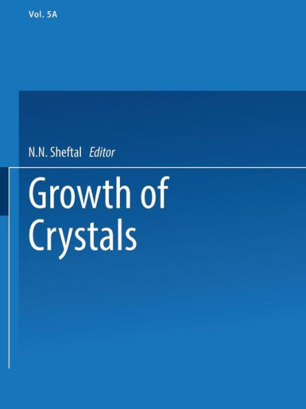 Growth of Crystals: Volume 5A