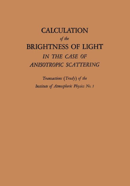 Calculation of the Brightness of Light: In the Case of Anisotropic Scattering