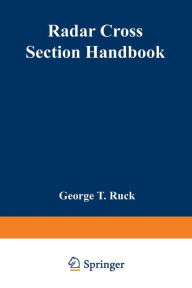 Title: Radar Cross Section Handbook: Volume 1, Author: George Ruck