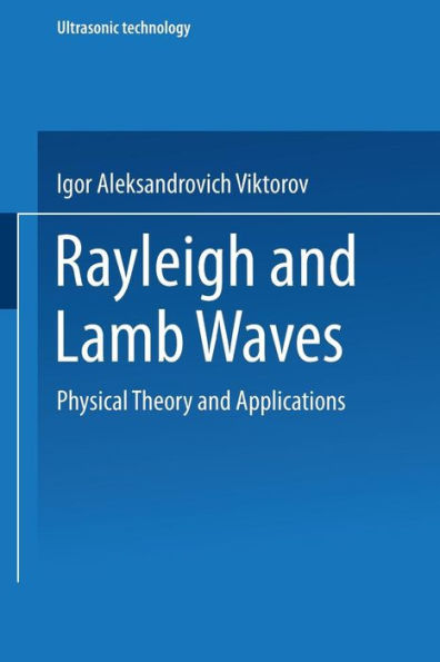 Rayleigh and Lamb Waves: Physical Theory and Applications