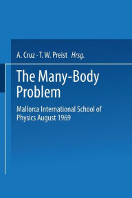 Title: The Many-Body Problem: Mallorca International School of Physics August 1969, Author: NA Mallorca International School of Physics 1969