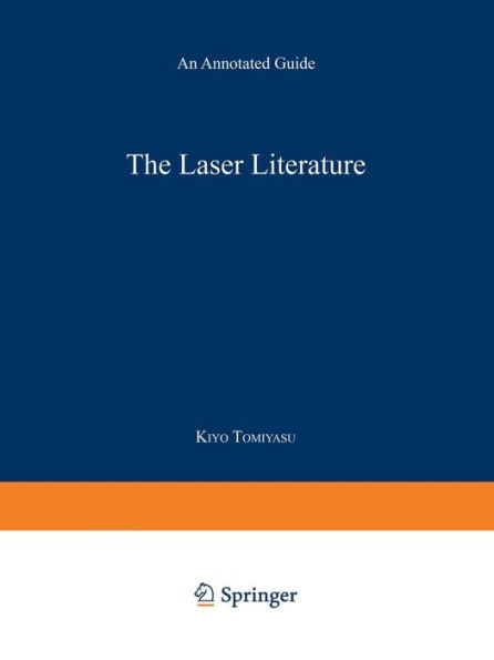 The Laser Literature: An Annotated Guide