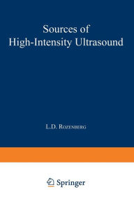 Title: Sources of High-Intensity Ultrasound, Author: L.D. Rozenberg