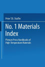 Plenum Press Handbooks of High-Temperature Materials: No. 1 Materials Index
