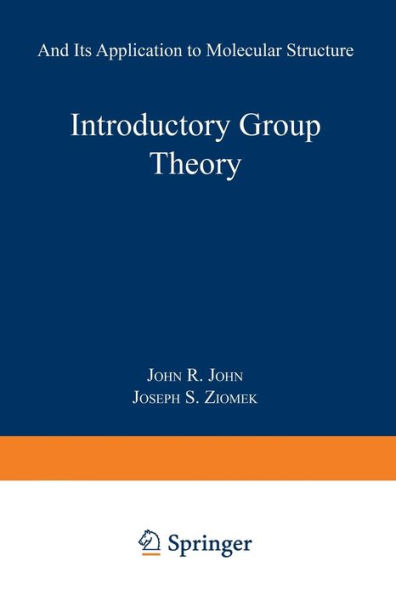Introductory Group Theory: And Its Application to Molecular Structure