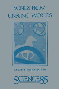 Title: Songs from Unsung Worlds: Science in Poetry, Author: GORDON