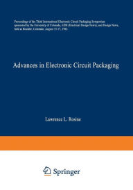 Title: Advances in Electronic Circuit Packaging: Volume 3, Author: Lawrence L. Rosine