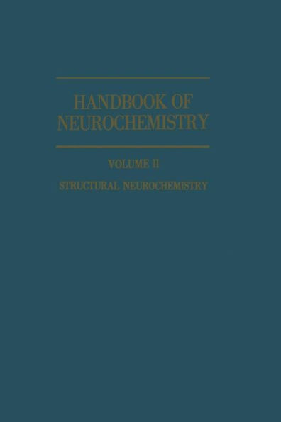Handbook of Neurochemistry: Volume II: Structural Neurochemistry