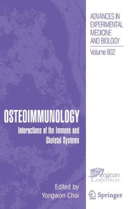 Title: Osteoimmunology / Edition 1, Author: Yongwon Choi
