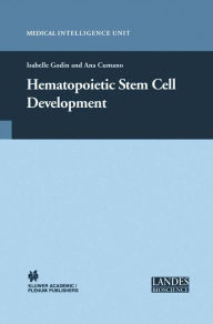 Title: Hematopoietic Stem Cell Development / Edition 1, Author: Isabelle Godin