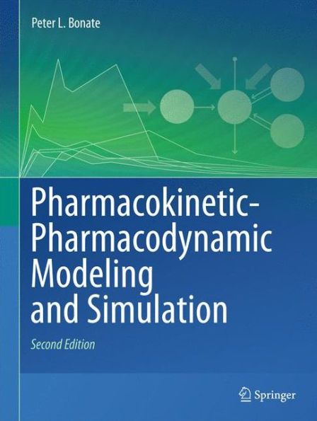 Pharmacokinetic-Pharmacodynamic Modeling and Simulation / Edition 2