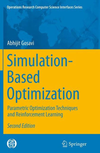 Simulation-Based Optimization: Parametric Optimization Techniques and Reinforcement Learning