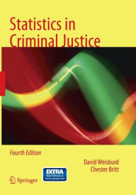 Title: Statistics in Criminal Justice / Edition 4, Author: David Weisburd