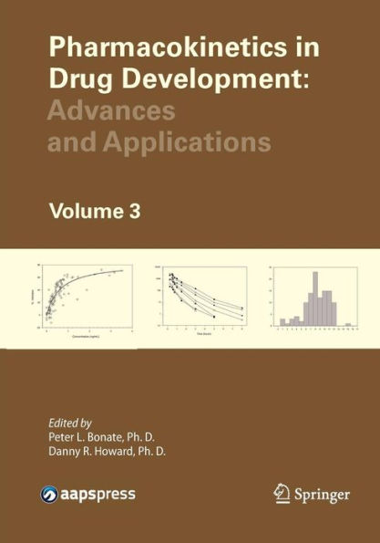 Pharmacokinetics in Drug Development: Advances and Applications, Volume 3