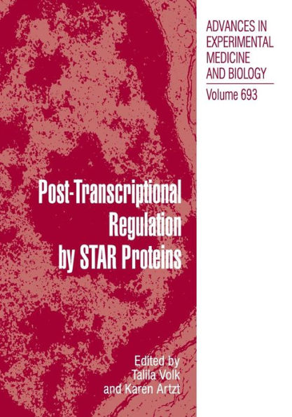 Post-Transcriptional Regulation by STAR Proteins: Control of RNA Metabolism in Development and Disease
