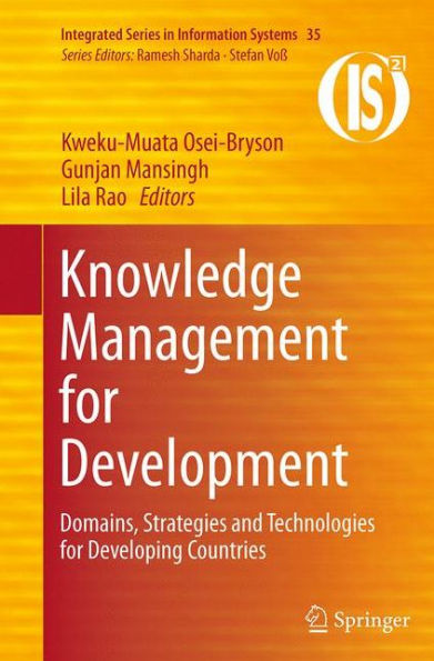 Knowledge Management for Development: Domains, Strategies and Technologies Developing Countries