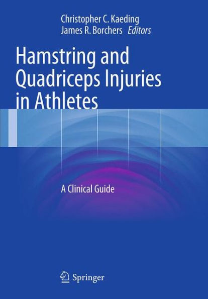 Hamstring and Quadriceps Injuries in Athletes: A Clinical Guide