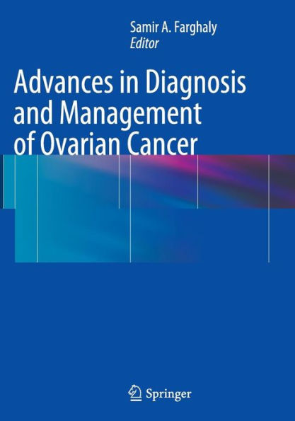 Advances in Diagnosis and Management of Ovarian Cancer