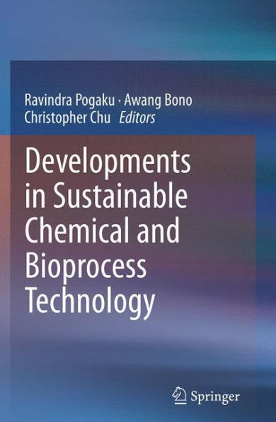 Developments Sustainable Chemical and Bioprocess Technology