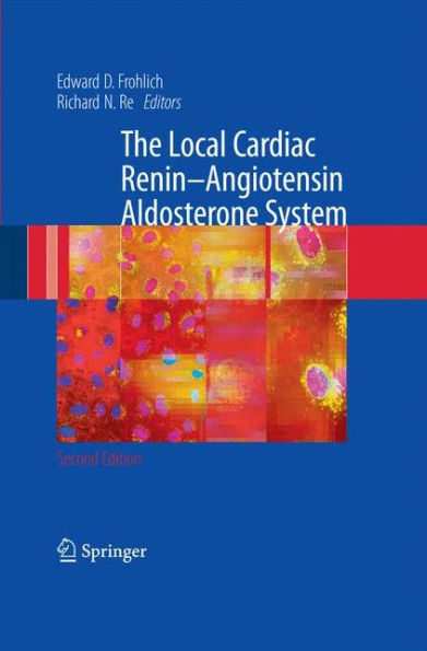 The Local Cardiac Renin-Angiotensin Aldosterone System / Edition 2