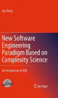 New Software Engineering Paradigm Based on Complexity Science: An Introduction to NSE