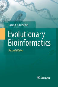 Title: Evolutionary Bioinformatics, Author: Donald R. Forsdyke