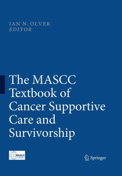 The MASCC Textbook of Cancer Supportive Care and Survivorship