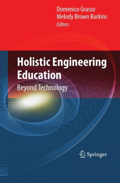 Holistic Engineering Education: Beyond Technology