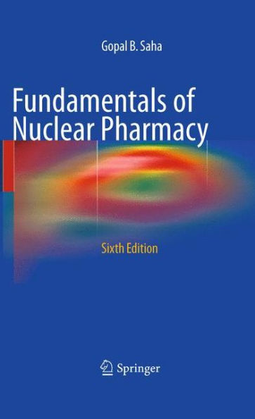 Fundamentals of Nuclear Pharmacy / Edition 6