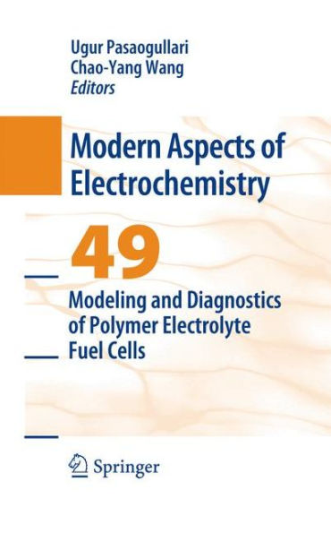 Modeling and Diagnostics of Polymer Electrolyte Fuel Cells / Edition 1