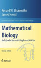 Mathematical Biology: An Introduction with Maple and Matlab