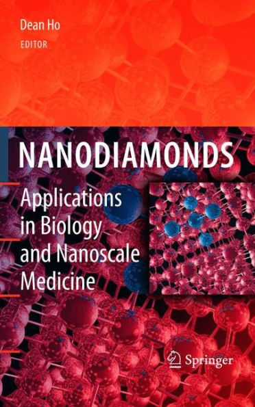 Nanodiamonds: Applications in Biology and Nanoscale Medicine