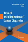 Toward the Elimination of Cancer Disparities: Medical and Health Perspectives