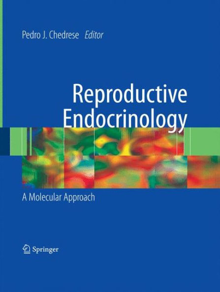 Reproductive Endocrinology: A Molecular Approach