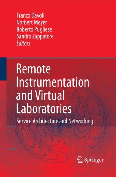 Remote Instrumentation and Virtual Laboratories: Service Architecture Networking