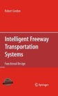 Intelligent Freeway Transportation Systems: Functional Design