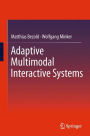 Adaptive Multimodal Interactive Systems