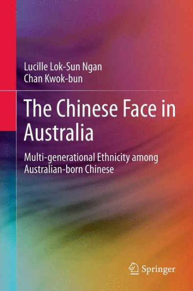 The Chinese Face Australia: Multi-generational Ethnicity among Australian-born