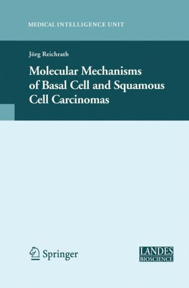 Molecular Mechanisms of Basal Cell and Squamous Cell Carcinomas / Edition 1