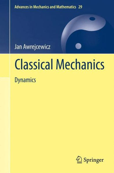 Classical Mechanics: Dynamics