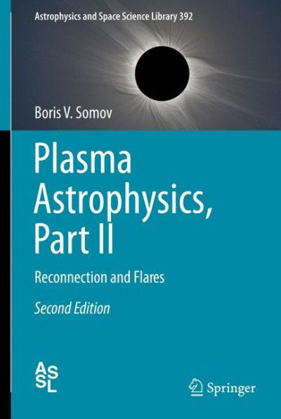 Plasma Astrophysics, Part II: Reconnection and Flares