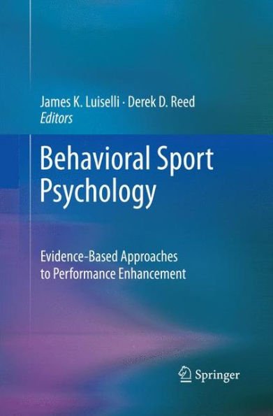 Behavioral Sport Psychology: Evidence-Based Approaches to Performance Enhancement