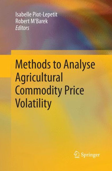 Methods to Analyse Agricultural Commodity Price Volatility