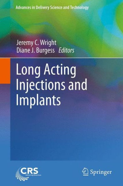 Long Acting Injections and Implants / Edition 1