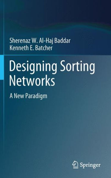 Designing Sorting Networks: A New Paradigm