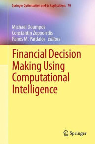 Title: Financial Decision Making Using Computational Intelligence, Author: Michael Doumpos